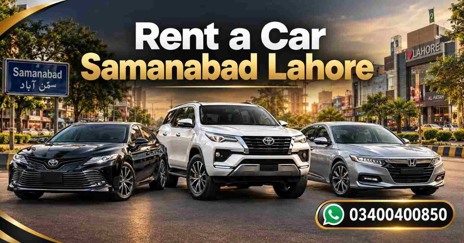 Rent a car in Samanabad Lahore with luxury cars and WhatsApp booking